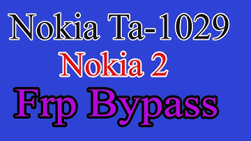 Nokia2 Frp Bypass