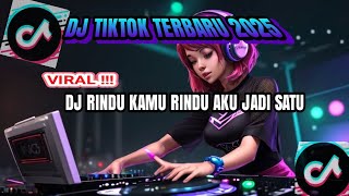 Download Lagu DJ RINDU AKU RINDU KAMU JADI SATU VIRAL TIKTOK TERBARU 2025 YANG KALIAN CARI ‼️ MP3 Download Lagu DJ RINDU AKU RINDU KAMU JADI SATU VIRAL TIKTOK TERBARU 2025 YANG KALIAN CARI ‼️ MP3