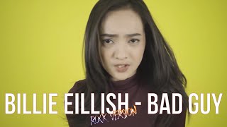 Bad Guy - Billie Eilish (Rock Version Cover) ft. Putri Risma