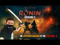 Rise of the ronin episode 5 de lhypertension et de laction 