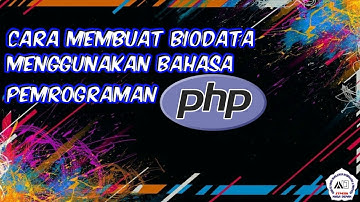 CARA MEMBUAT BIODATA MENGGUNAKAN BAHASA PEMROGRAMAN PHP (M.EKO PRASETIYO)