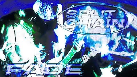 Split Chain - Fade (Official Music Video)