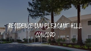 Residence Inn Pleasant Hill Concord Review - Pleasant Hill , United States of America