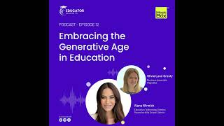 Embracing the Generative Age in Education