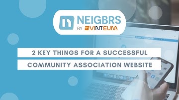 2 Key Things to Know Before Starting a Successful Community Association Website