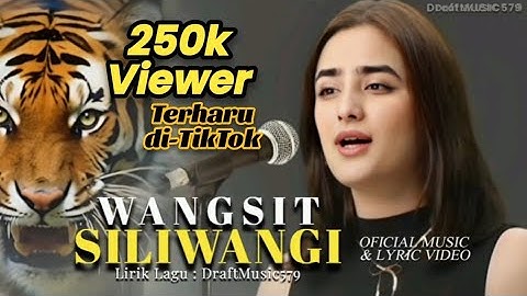WANGSIT SILIWANGI | VIRAL TIKTOK - LAGU JAWA BARAT ISTIMEWA - Official Music & Lyric Video