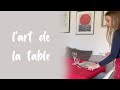  apprendre lart de la table  vlog 830