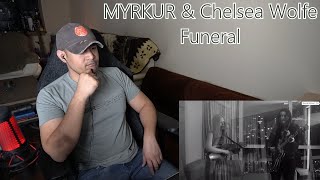 MYRKUR and Chelsea Wolfe - Funeral (Reaction/Request)