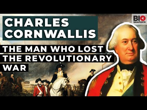 Charles Cornwallis: The Man Who Lost the American Colonies