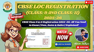 𝐂𝐁𝐒𝐄 𝐂𝐥𝐚𝐬𝐬 𝟗 & 𝟏𝟏 𝐑𝐞𝐠𝐢𝐬𝐭𝐫𝐚𝐭𝐢𝐨𝐧 𝟐𝟎𝟐𝟓-𝟐𝟔: 𝐀𝐥𝐥 𝐘𝐨𝐮 𝐍𝐞𝐞𝐝 𝐭𝐨 𝐊𝐧𝐨𝐰 | 𝐅𝐞𝐞𝐬, 𝐃𝐚𝐭𝐞𝐬 & 𝐑𝐮𝐥𝐞𝐬 |𝐄𝐱𝐩𝐥𝐚𝐢𝐧𝐞𝐝! #cbse
