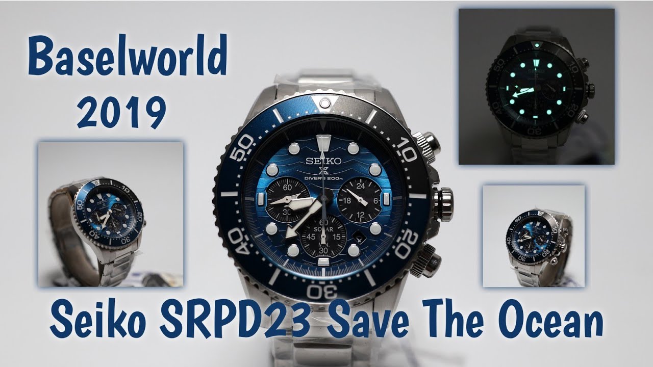 Seiko Prospex SSC741P1 SSC741 Solar Save The Ocean Baselworld 2019 - YouTube