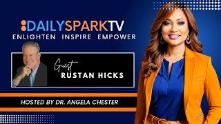 Daily Spark Tv S15 The Last Great Awakening Rustan Hicks On Faith, End Times, And Hope For Today