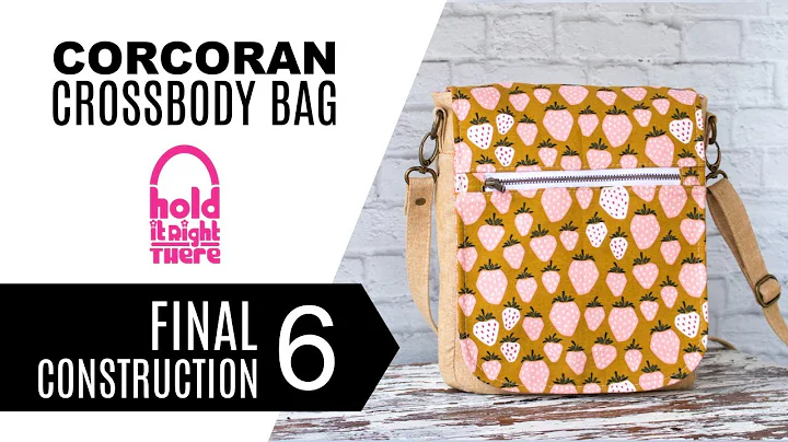 How to sew the Corcoran Crossbody Bag (Tutorial 6 ...