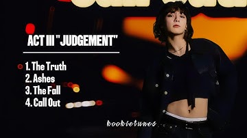 BTS Jungkook - Call Out Album PlayList | ACT III "JUDGEMENT" | New song FMV (english song)