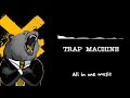 Trap machine  trap music  all in one music 