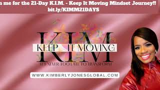 Day 19 - Secrets- 21 - Day- Keep It Moving Mindset Journey w/Master Coach Kimberly Jones