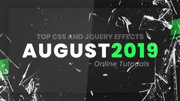 Top CSS and jQuery Effects | August 2019