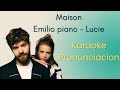 Emilio Piano Lucie Maison Karaoke Pronunciacion 