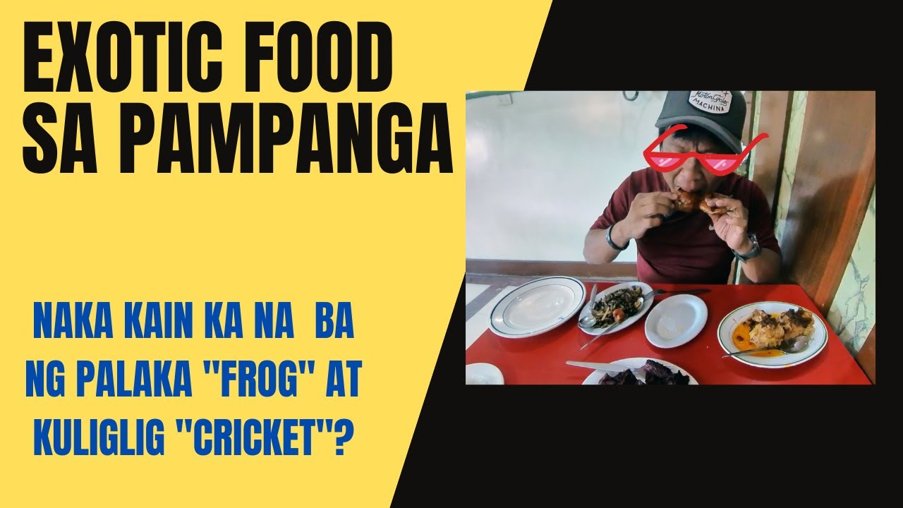 Exotic Food Pampanga FROG AND CRIKETS