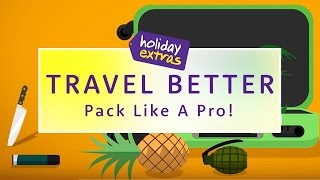 How To Pack Like A Pro 🎒✈️ | Travel Better with Holiday Extras!