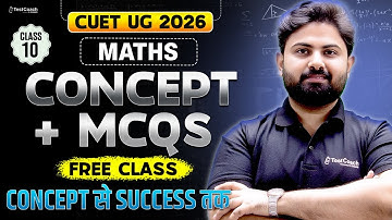 CUET 2026 Maths | Complete Concept + MCQs Practice | Free Live Class 🔥 | Cuet Maths Questions 2026