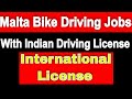 Malta Bike Driver Job for Indian | Malta Delivery Jobs | Driving in Malta with Indian License | Aman