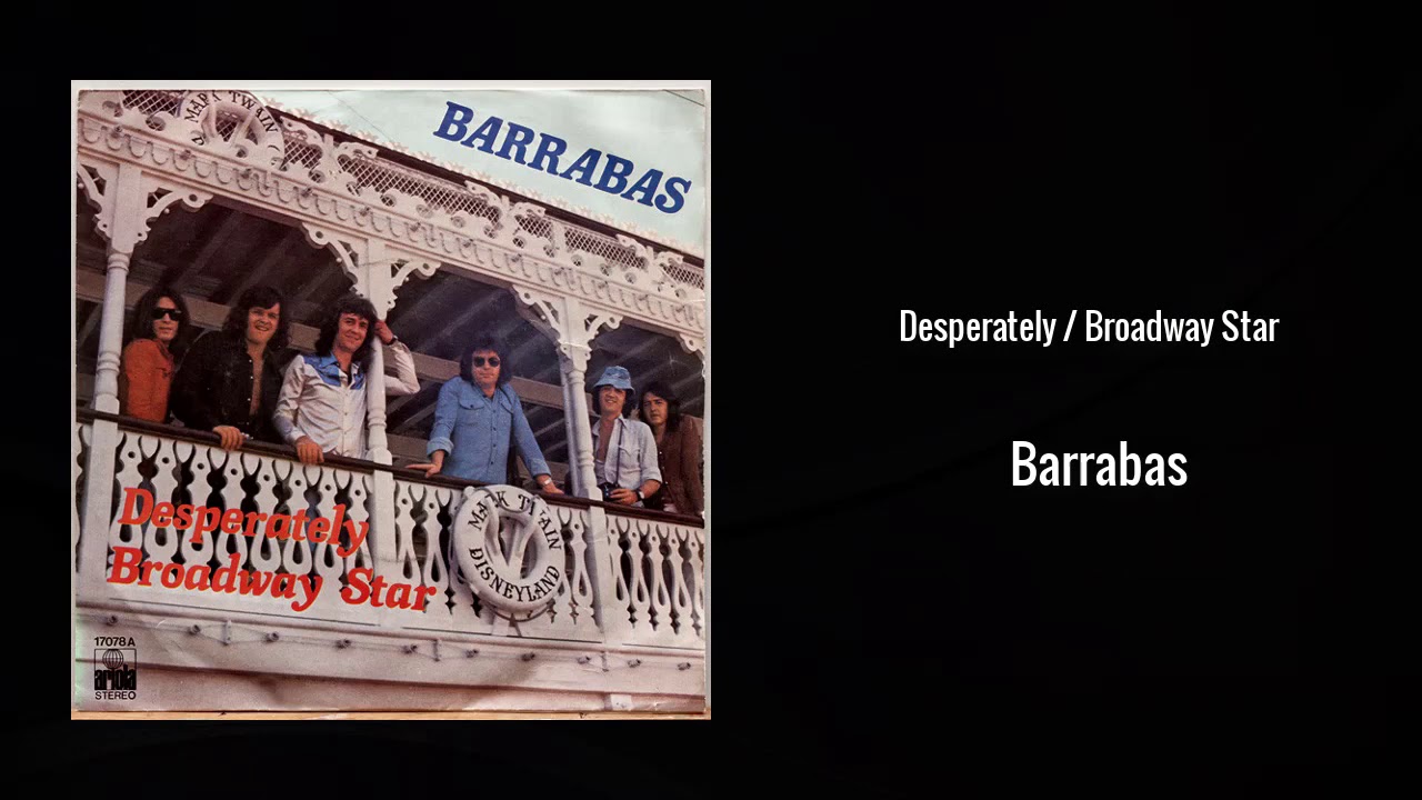 Watch Barrabas – Desperately (1976) on YouTube Watch Barrabas – Desperately (1976) on YouTube