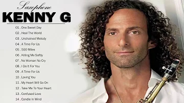 Lo Mejor De Kenny G - KENNY G GRANDES EXITOS - Kenny G sentimientos Full AlbuM 2021