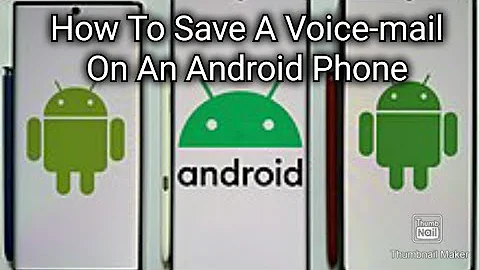 How to save a voicemail on an Android phone.
