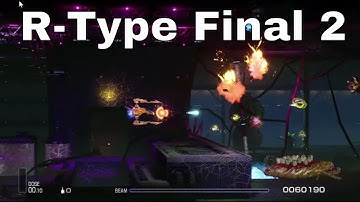R-Type Final 2 ( NEW Retro SHMUP )