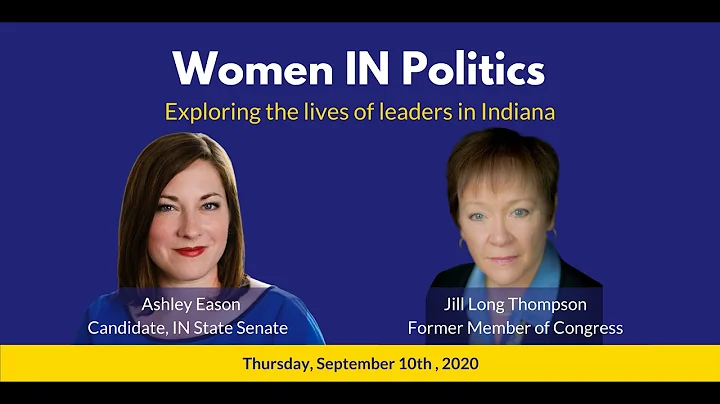 Women IN Politics: Ashley Eason & Jill Long Thompson (Former Member of Congress)