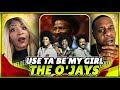 This is great music  the ojays  use ta be my girl reaction