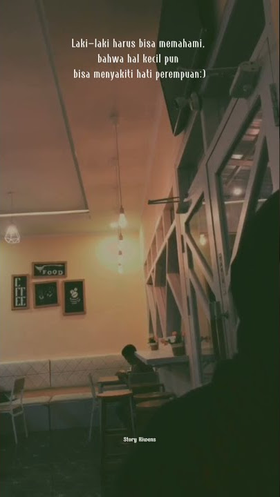 LAKI-LAKI HARUS BISA MEMAHAMI, BAHWA HAL KECIL PUN BISA?🤔 || STORY WA GALAU || STORY GALAU