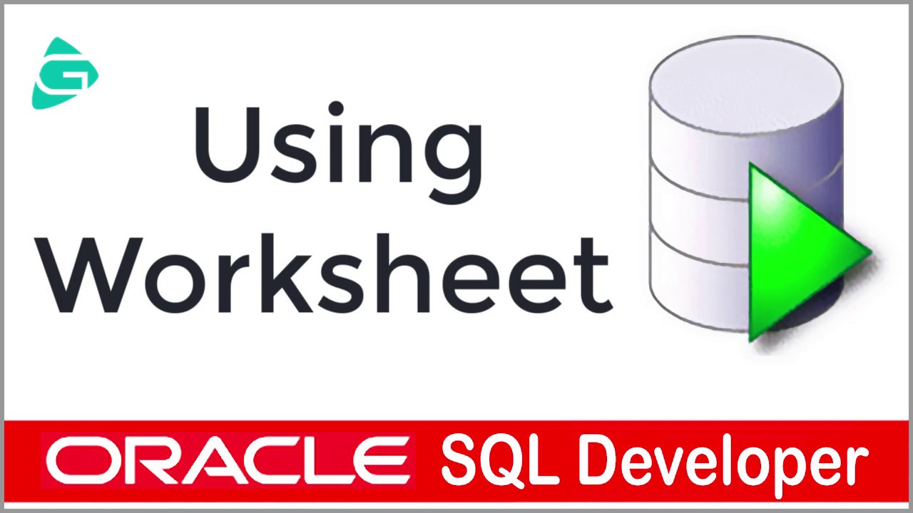 Oracle Sql Developer - Using Worksheet (Part-04)