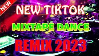 TIKTOK MIXTAPE DANCE REMIX 2023 | NONSTOP TIKTOK REMIX 2023