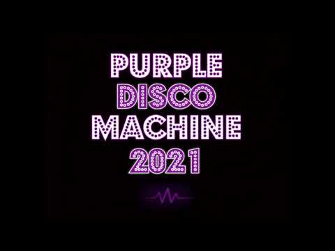 Purple Disco Machine 2021 ? Best Tracks and Remixes #2 ? ?????