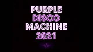 Purple Disco Machine 2021 💜 Best Tracks and Remixes #2 💜 🕺🏾💃🎧🏠