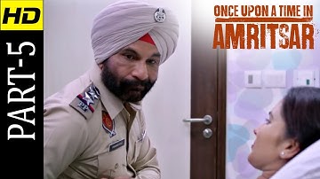 Once Upon A Time In Amritsar | Part 5 | Latest Punjabi Movie 2018 | HD Movie | Shemaroo Punjabi
