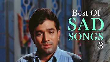 Best of Sad Love Songs (HD) - Jukebox 3 - Top Bollywood Heartbreak Sad Songs