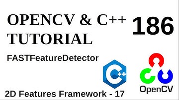OPENCV & C++ TUTORIALS - 186 | FASTFeatureDetector