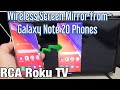 Galaxy Note 20&#39;s: How to Wireless Screen Mirror to RCA Roku TV