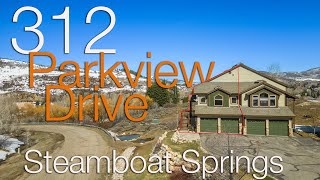 312 Parkview Drive, Steamboat Springs FOR SALE $1,345,000