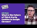 The Future of Third-Party Cookies in Google Chrome: What You Need to Know About Cookie Deprecation