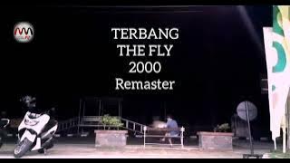 THE FLY  - TERBANG, 2000 , Remastered