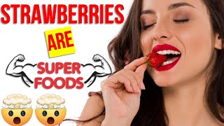 10 Health Benefits of Strawberry that WILL AMAZE YOU! 10 Health Benefits Of Strawberry