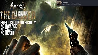 Amnesia The Bunker - Shell Shock Difficulty (No Save, No Death & No Damage)