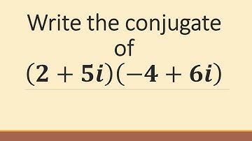 Conjugate of (2+5i)(-4+6i) | Maths 2A Complex Numbers Question 4 #complexnumbers #maths2a