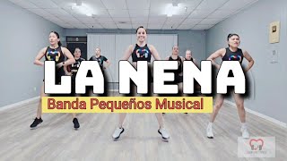 LA NENA | BANDA PEQUEÑOS MUSICAL | CARDIO DANCE FITNESS