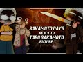 Sakamoto days React To Taro Sakamoto / Future | Gacha [ENG/RU]