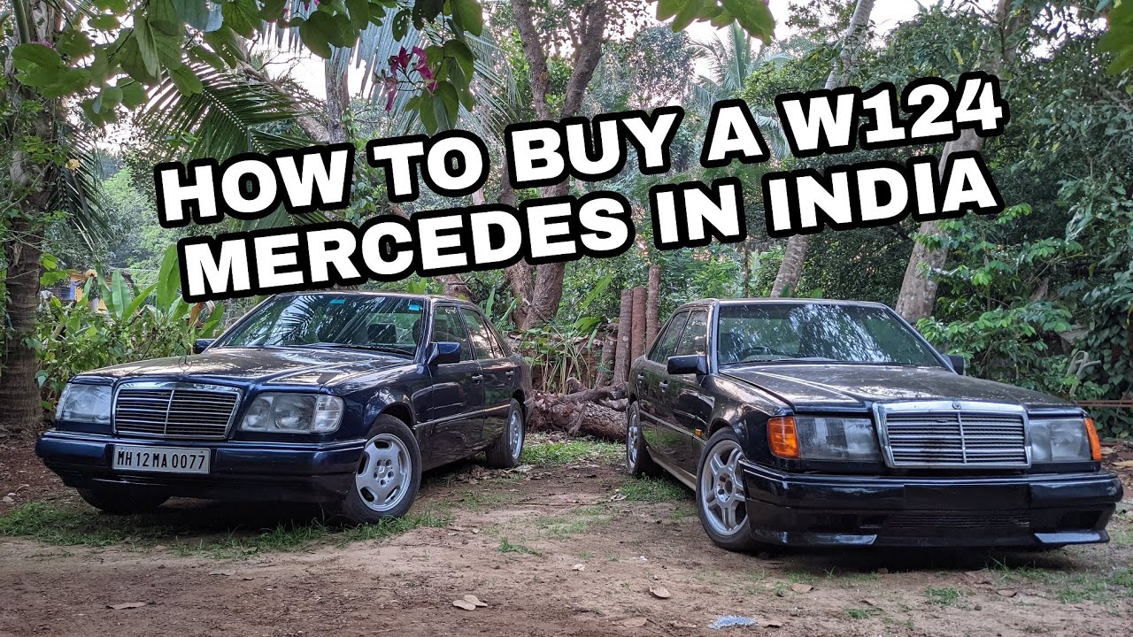Download How to buy a W124 in India and differences between pre and post facelift